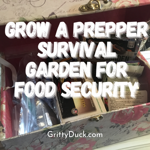 Grow Your Own Prepper Survival Garden